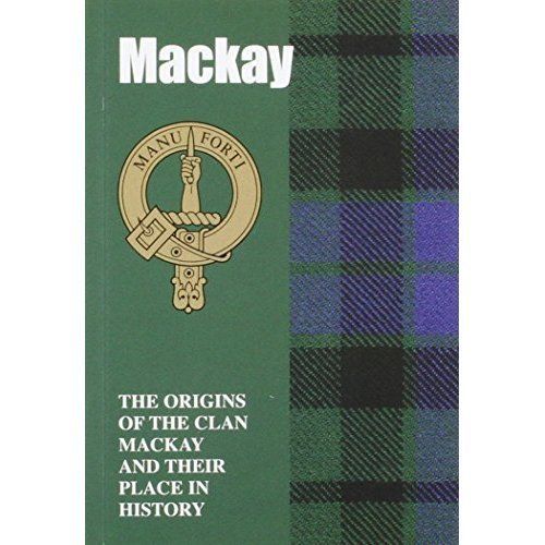 MacKay: The Origins of the Clan MacKay and Their Place in History (Scottish Clan Mini-book) - Image 2