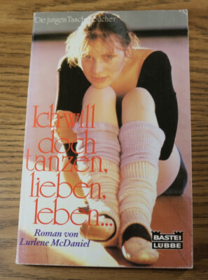 German Language - Ich will doch tanzen lieben leben Lurlene McDaniel 1982 Teen