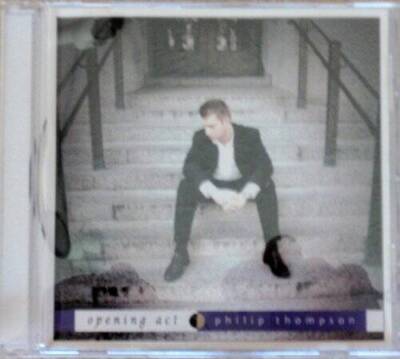 Opening Act - Audio CD By Thompson, Phil - VERY GOOD