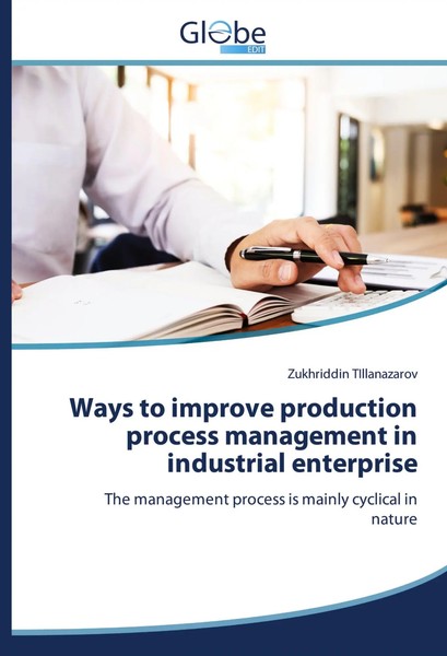 Zukhriddin Tillanazarov | Ways To Improve Production Process Management In...-image