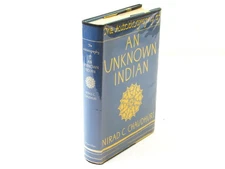 The Autobiography of an Unknown Indian by Nirad Chaudhuri 1951 HCDJ 1st Edition
