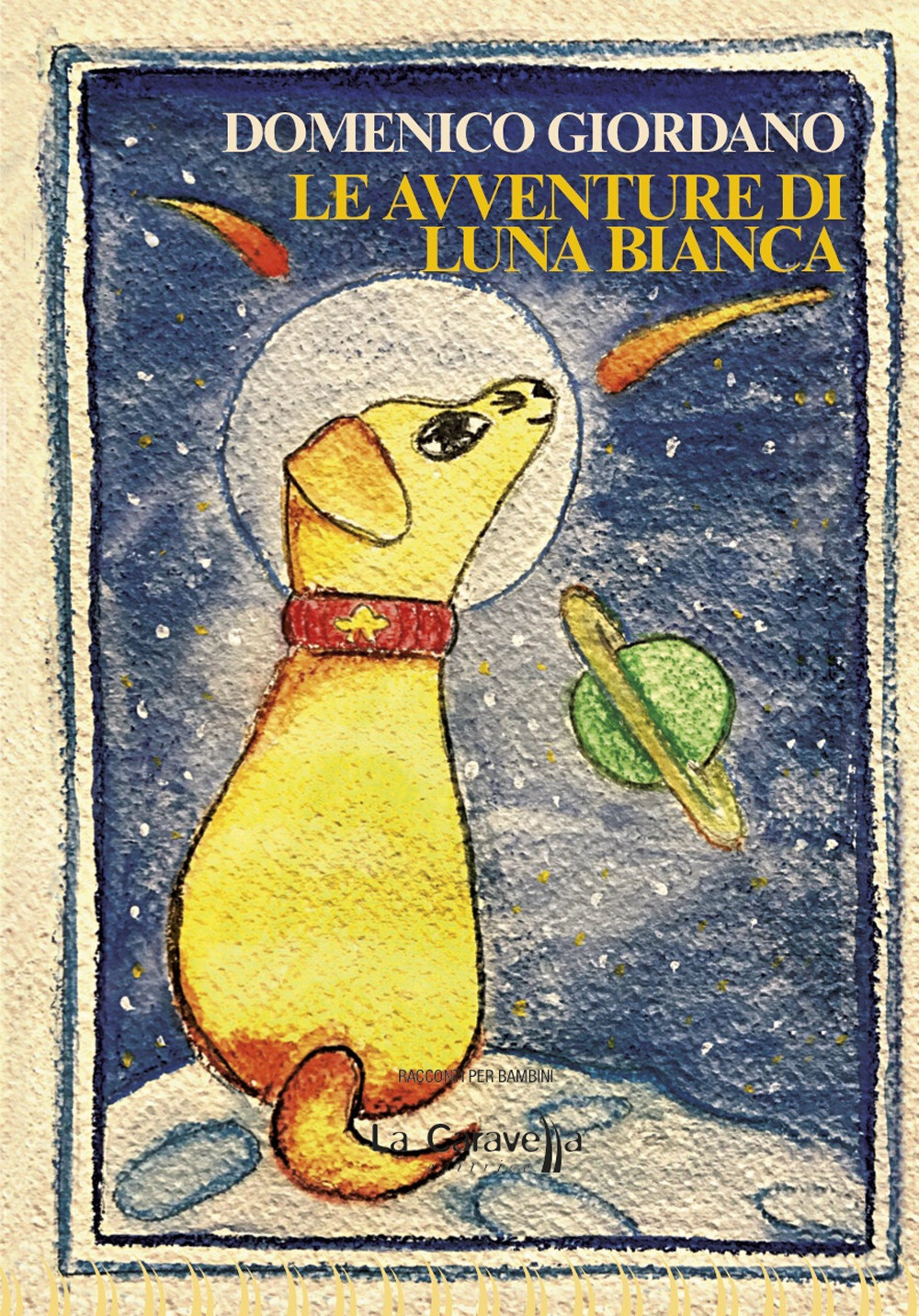 Le avventure di Luna Bianca - Giordano Domenico