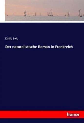 Der Naturalistische Roman In Frankreich 3814