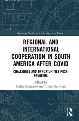 Regional and International Cooperation in South America After COVID: Challenges