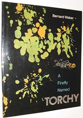 A Firefly Named Torchy - Paperback, by Waber Bernard - Very Good
