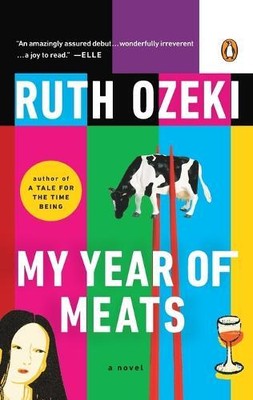 Ruth Ozeki My Year of Meats (Paperback)