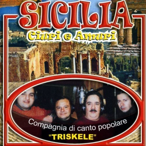 Audio Cd - Compagnia Di Canto Popolare Triskele - Sicilia Ciuri E Amuri - Dv Mo-image