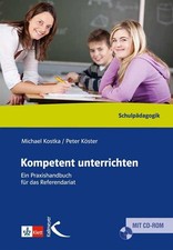 Kompetent unterrichten | Peter Köster, Michael Kostka | deutsch