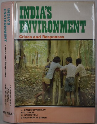INDIA'S ENVIRONMENT CRISES & RESPONSES Signed Wildlife Conservation Development