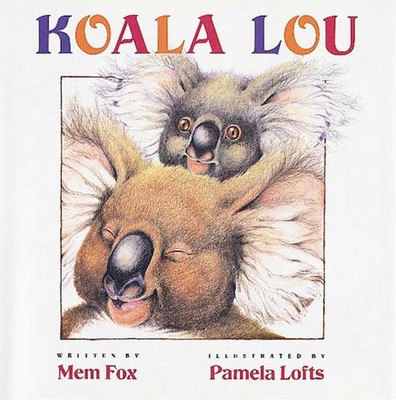 Koala Lou by Mem Fox (English) Hardcover Book