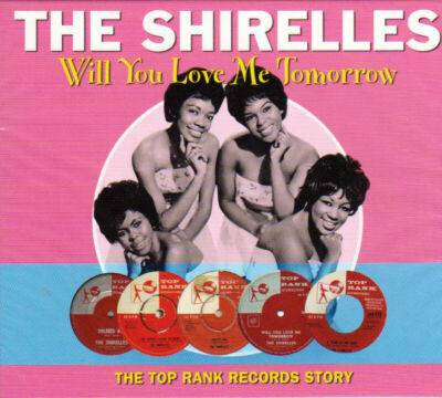 The Shirelles Will You Love Me Tomorrow - Top Rank Records Story 2-CD NEU VERSIEGELT 