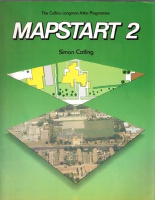 Mapstart: Bk. 2 (Collins - Longman Atlases) - Catling, Simon