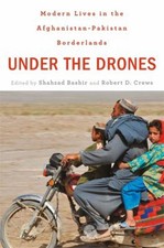 Under the Drones : Modern Lives in the Afghanistan-Pakistan Borde
