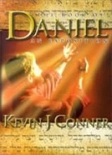 THE BOOK OF DANIEL: AN EXPOSITION By Kevin J. Conner - Hardcover **Excellent**