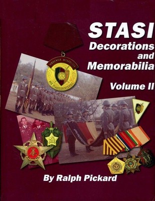 STASI-Decorations and Memorabilia - Vol. II (Pickard)