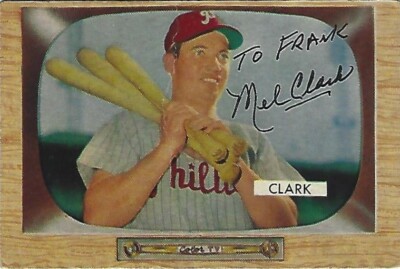 Autographed Signed 1955 Bowman 41 Mel Clark Philadelphia Phillies Deceased 2014