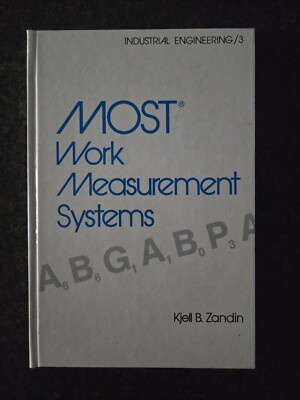 Most Work Measurement Systems, Kjell Zandin Gd+ Hardcover