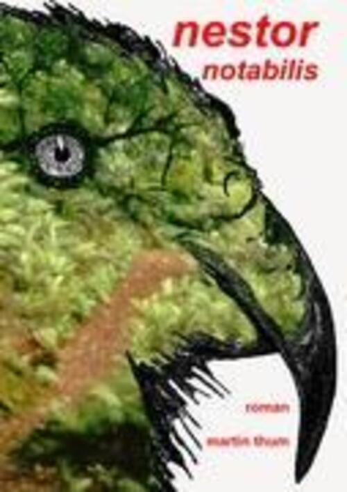 Thumbnail - Nestor Notabilis Das Land Der Überlebenden Martin Thum Taschenbuch