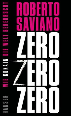 Zero Zero Zero | Roberto Saviano | deutsch | ZERO ZERO ZERO