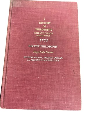 Recent Philosophy: Hegel to the Present by Etienne Gilson 1966 Hardcover