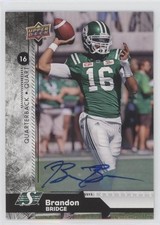 2018 Upper Deck CFL Autograph 193 Brandon Bridge Saskatchewan Roughriders Auto