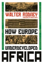 How Europe Underdeveloped Africa (Paperback or Softback)