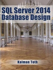 SQL Server 2014 Database Design by Kalman Toth English Paperback Book