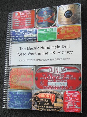 The Electric Hand Held Drill Put to Work in the UK 1917-1977 .Slight seconds.