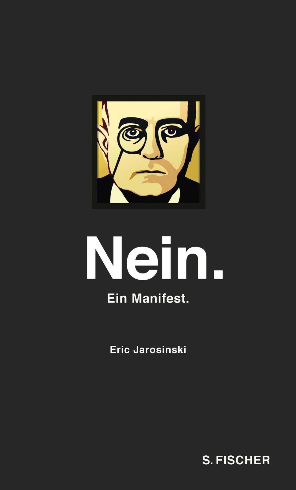 Thumbnail - Nein. Ein Manifest Eric Jarosinski Buch 136 S. Deutsch 2015 S. Fischer