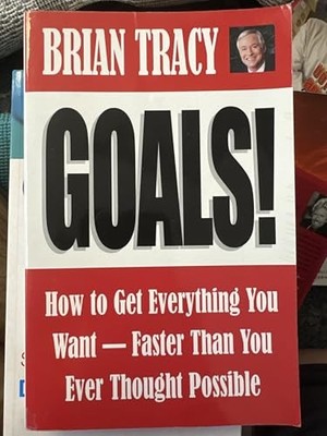 Goals! How to Get Everything You Want - Faster Than... by Brian Tracy 1576753077