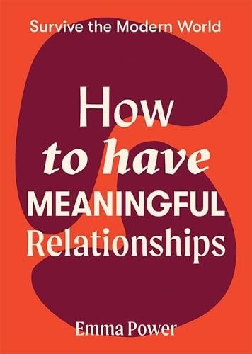 How to Have Meaningful Relationships Emma Power 2021 Paperback Book Self Help - Image 3