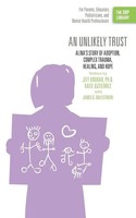 An Unlikely Trust Jeff Krukar (U. A.) Taschenbuch Kartoniert / Broschiert 2013