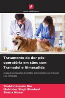 Shahid Hussain Dar (U. A.) | Tratamento Da Dor PóS-OperatóRia Em CãEs Com...