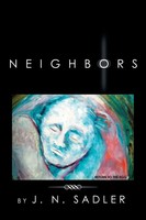J. N. Sadler | Neighbors | Taschenbuch | Englisch (2012) | Xlibris Us