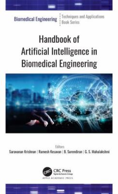 Handbook of Artificial Intelligence in Biomedical Engineering, Hardcover by K...