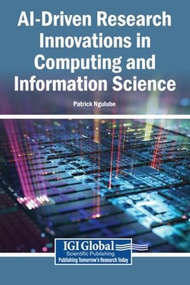 Ai-Driven Research Innovations in Computing and Information Science by Patrick N