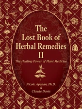 The Lost Book of Herbal Remedies II (paperback with color pictures)
