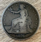 1876 T$1 Trade Dollar - Old & Well Circulated