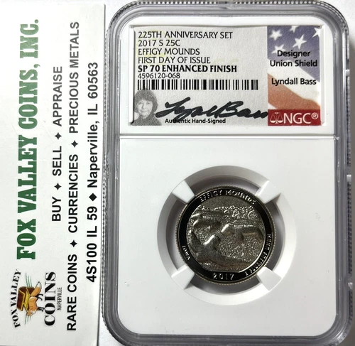 2017-S EFFIGY MOUNDS QUARTER DOLLAR. SP70 NGC FIRST DAY OF ISSUE! LYNDALL BASS