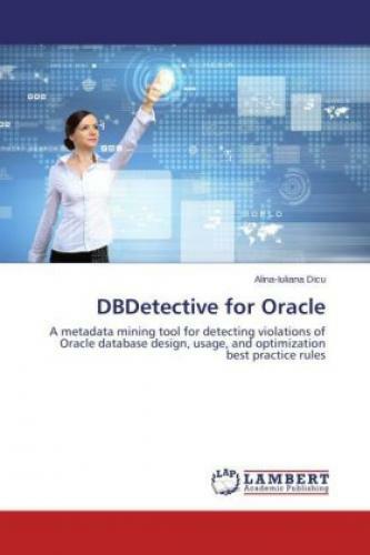 Thumbnail - Dbdetective For Oracle A Metadata Mining Tool For Detecting Violations