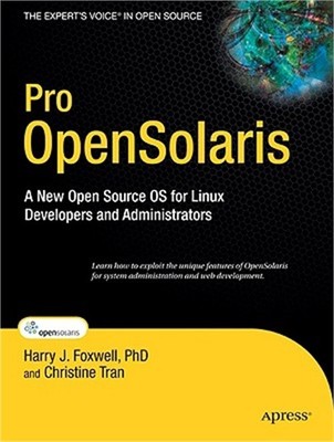 Pro Opensolaris: A New Open Source OS for Linux Developers and Administrators (P