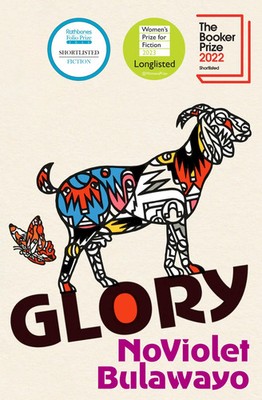 Glory | SHORTLISTED FOR THE BOOKER PRIZE 2022 | NoViolet Bulawayo | Buch | 2022