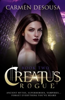 Creatus Rogue -  NEW Carmen Desousa 2014