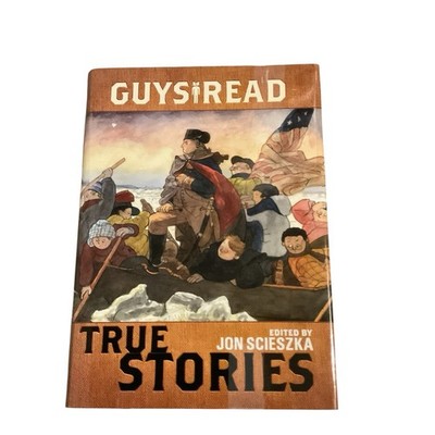 GuysRead True Stories by Jon Scieszka 2014 Hardcover Walden Pond Press Kids