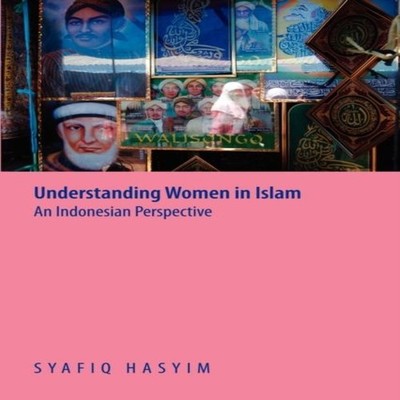 Understanding Women in Islam An Indonesian Perspective Syafiq Has