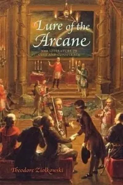 Theodore Ziolkowski | Lure Of The Arcane | Buch | Englisch (2013)-image