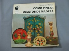 CEAC COLECCION COMO HACERLO-COMO PINTAR OBJETOS DE MADERA-NENNA VON MERHART