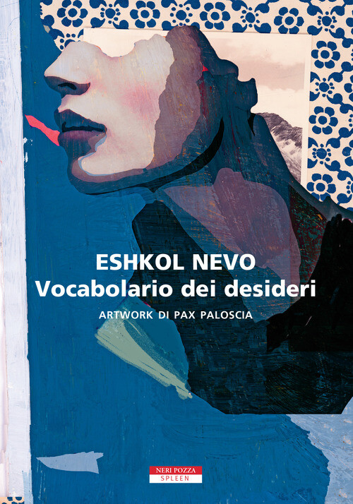 Libri Eshkol Nevo - Vocabolario dei desideri - 2020 (Spleen)