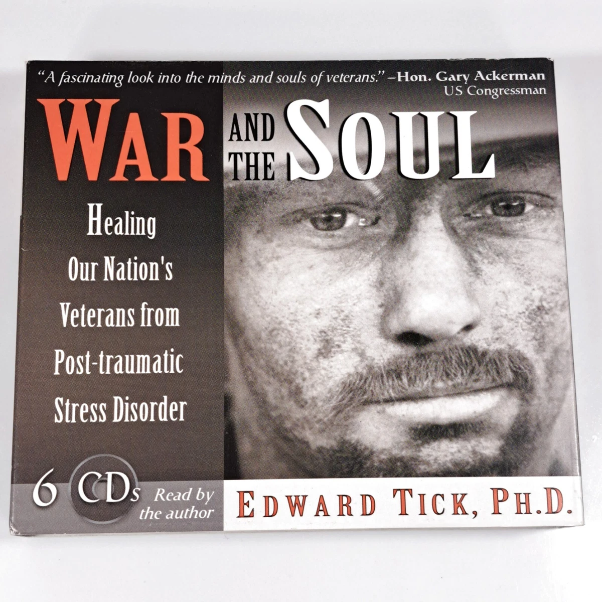 War and the Soul: Healing Our Nation's by Edward Tick