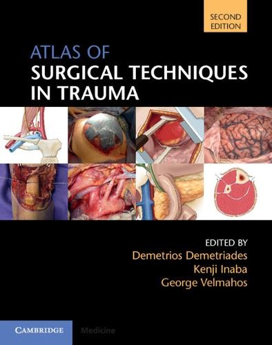 Atlas Surgical Techniques Trauma 2e Hardcover Cambridge Universit… 9781108477048
